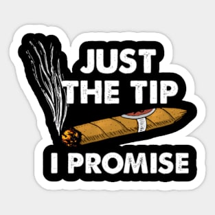 Just The Tip Cigar Smoker ny Cigar Smoking Sticker